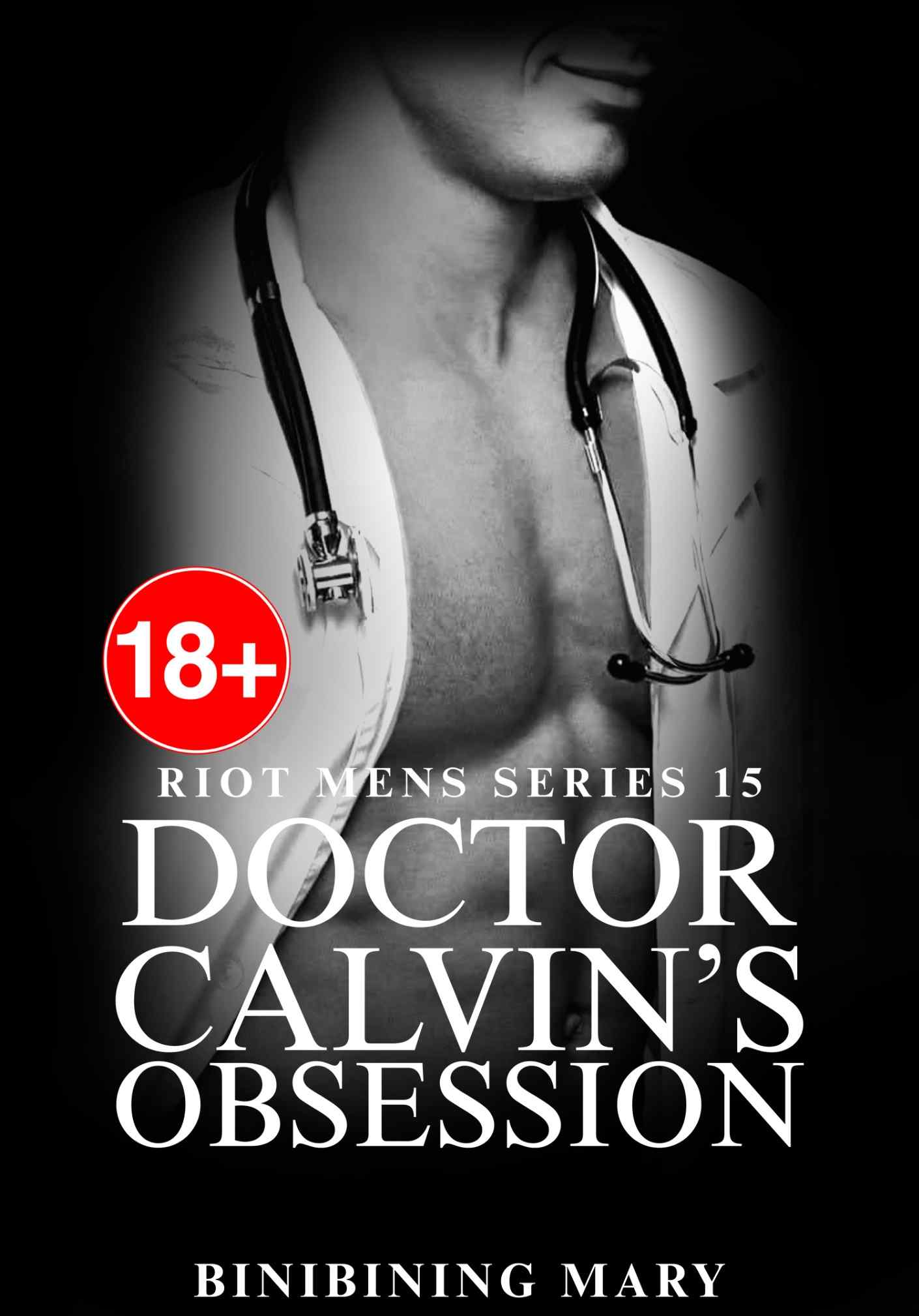 Riot Men Series #15: Doctor Calvin’s Obsession