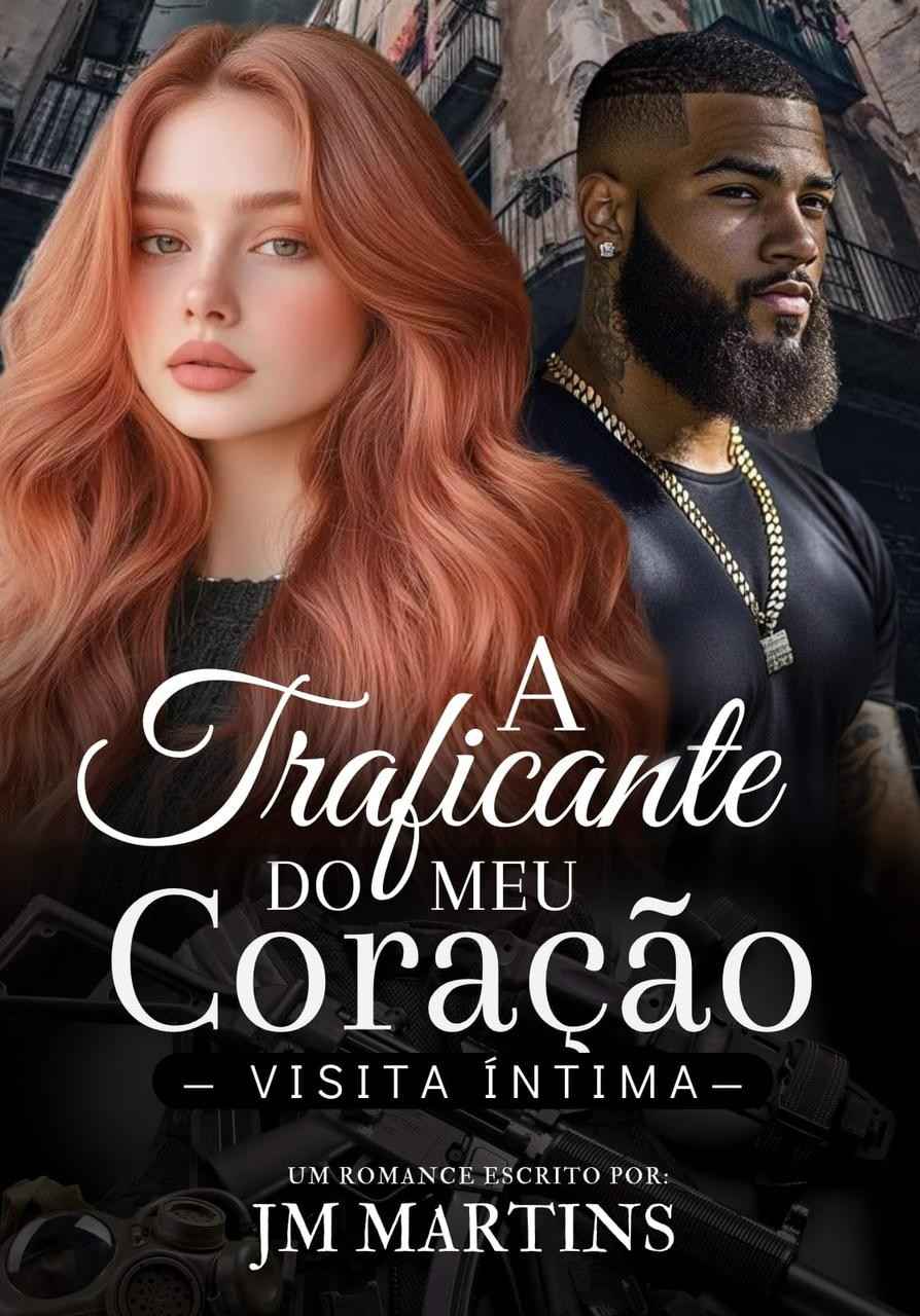 A Traficante Do Meu Coração — Visita Íntima