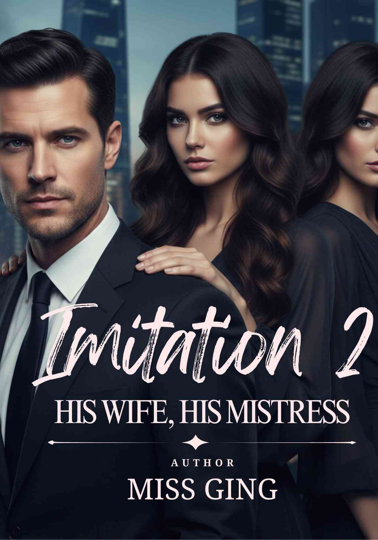 IMITATION 2. His Wife, His Mistress.