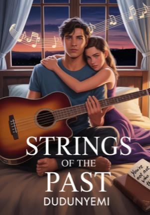 STRINGS OF THE PAST (A Song we will play)