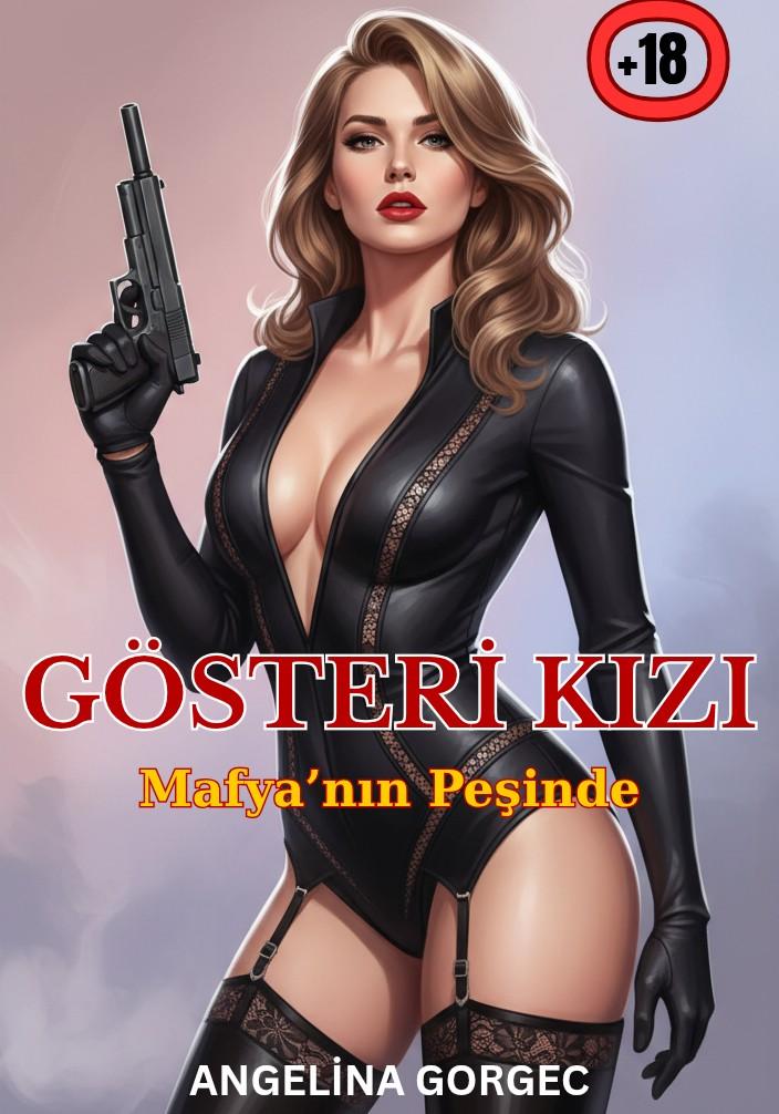 GÖSTERİ KIZI. +21 (Yetişkin İçerik!)