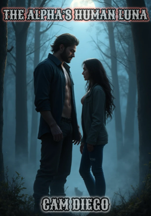 THE ALPHA’S HUMAN LUNA