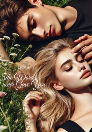 The words I never gave you