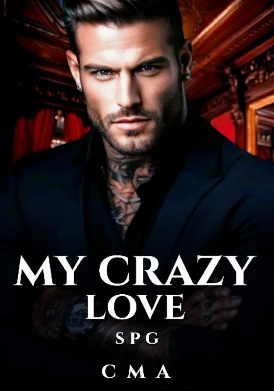 My Crazy Love (SPG)