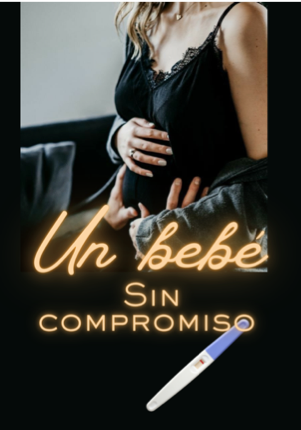 Un bebé sin compromiso
