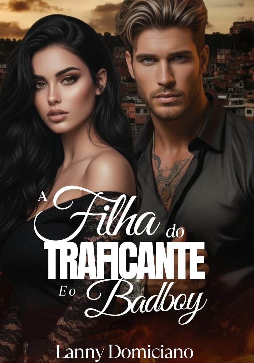 A Filha do Traficante e o Badboy