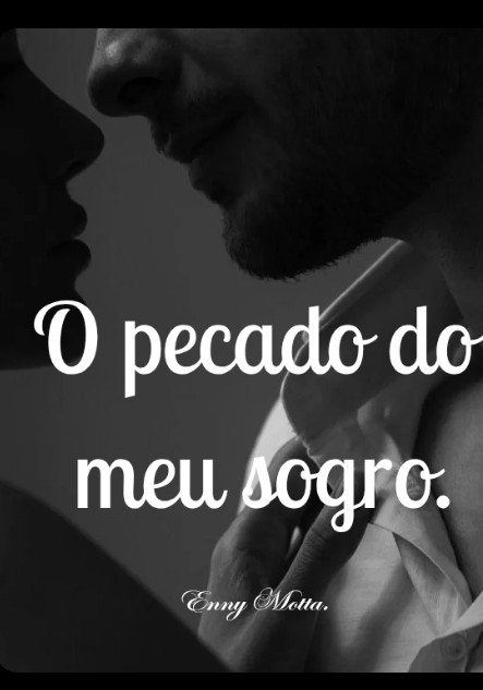 O pecado do meu sogro.