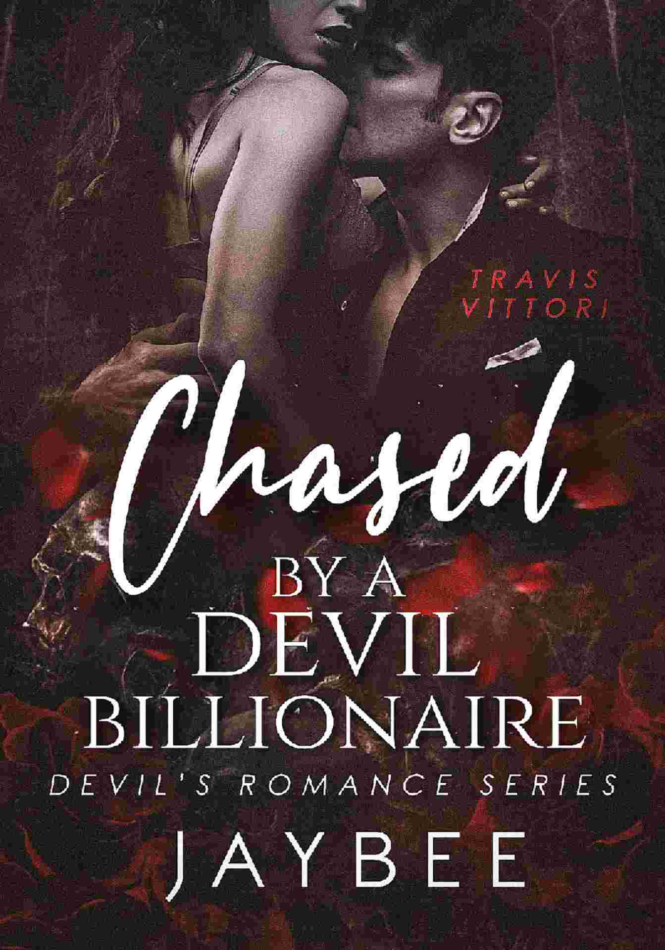 Chased by a Devil Billionaire