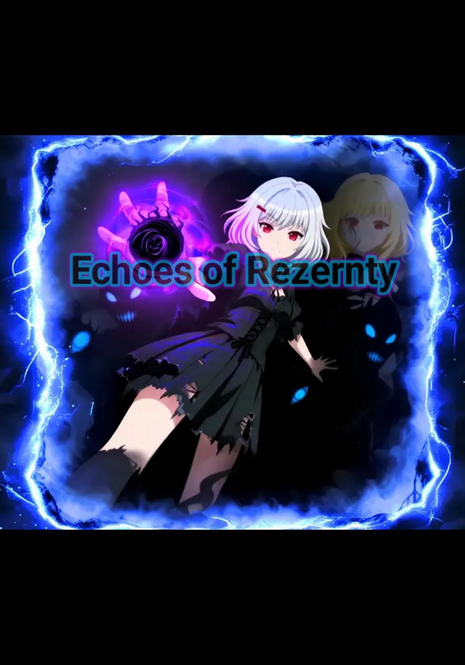 Echoes of Rezernty