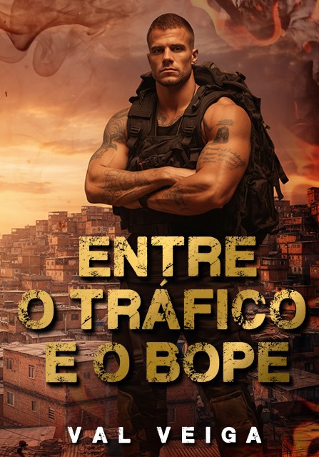 ENTRE O TRÁFICO E O BOPE