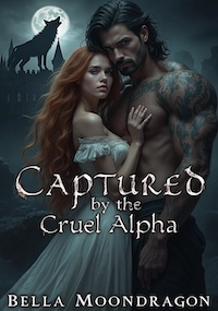 Captured by the Cruel Alpha