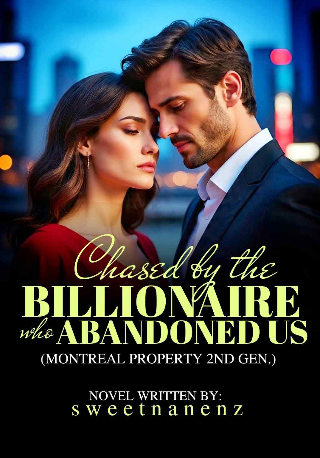 Chased by the Billionaire who Abandoned Us- Montreal Property 2nd gen.