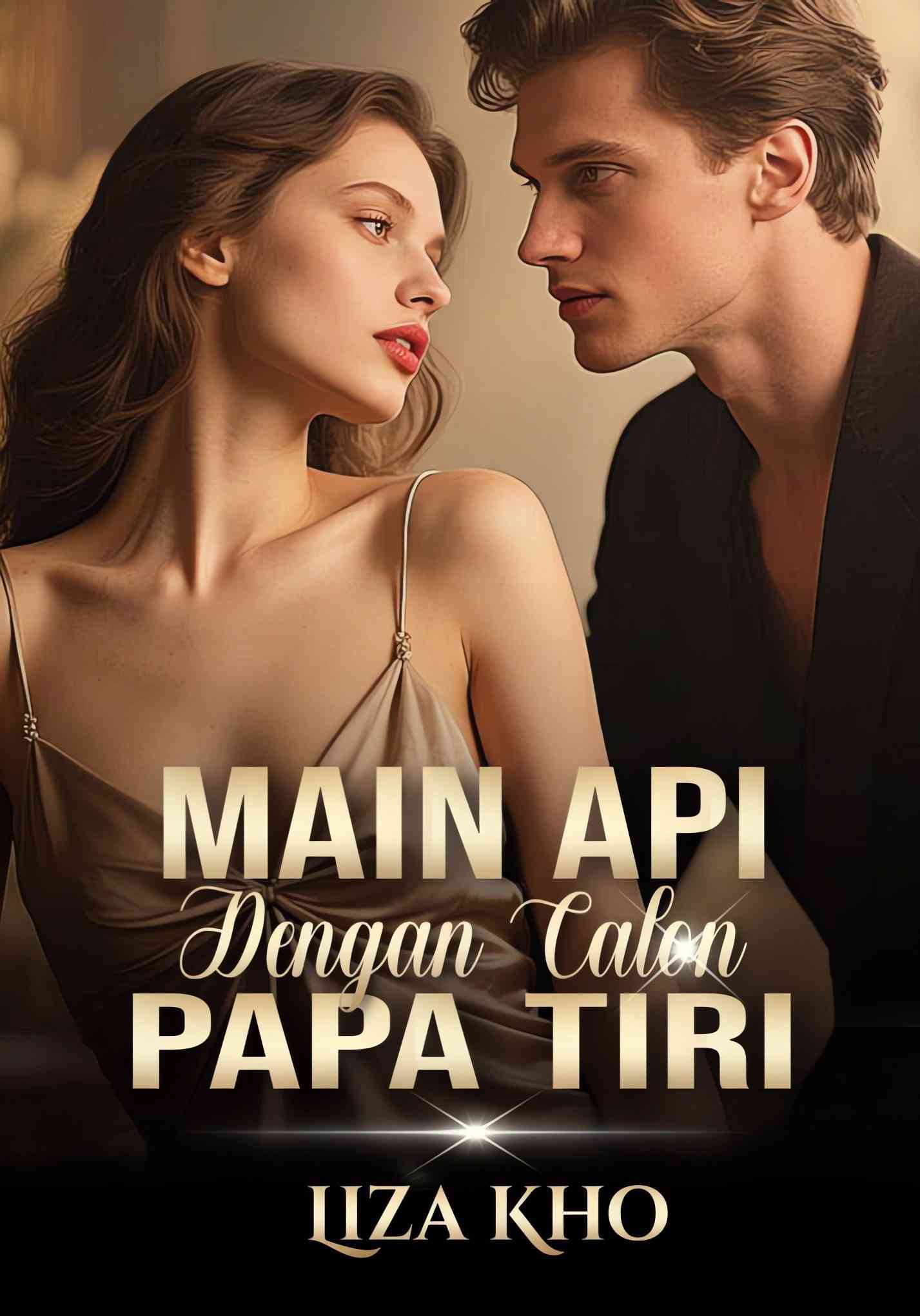 Main Api Dengan Calon Papa Tiri