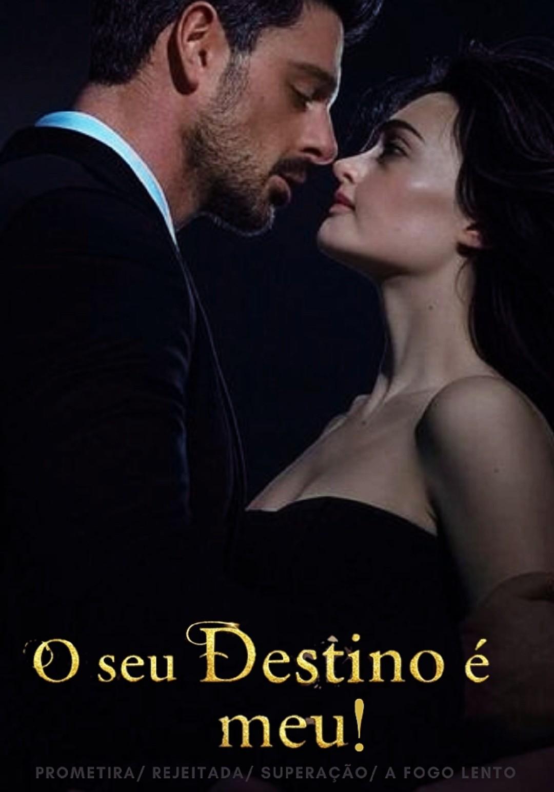 O seu Destino é meu!