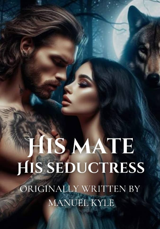 HIS MATE, His Seductress