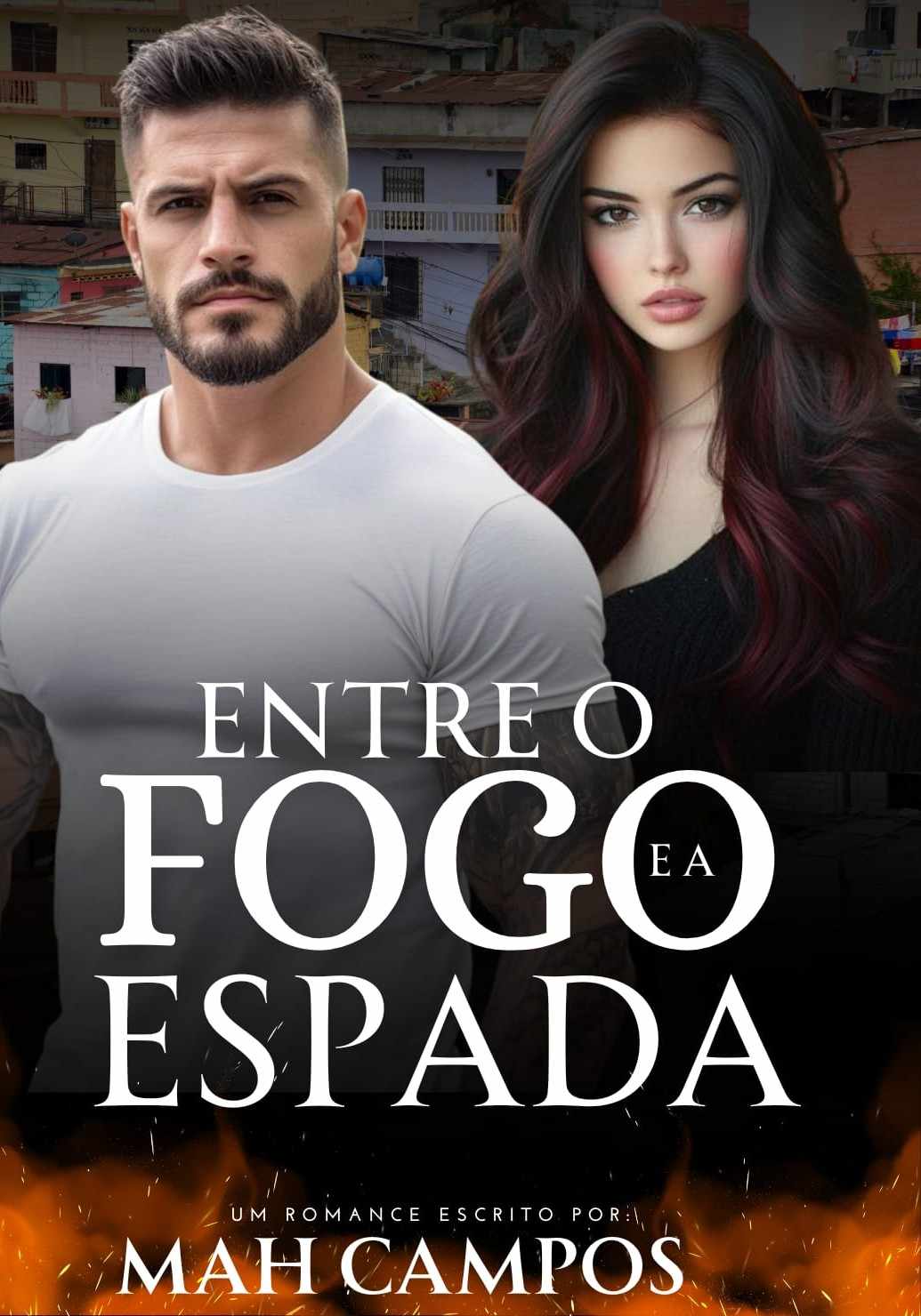ENTRE O FOGO E A ESPADA