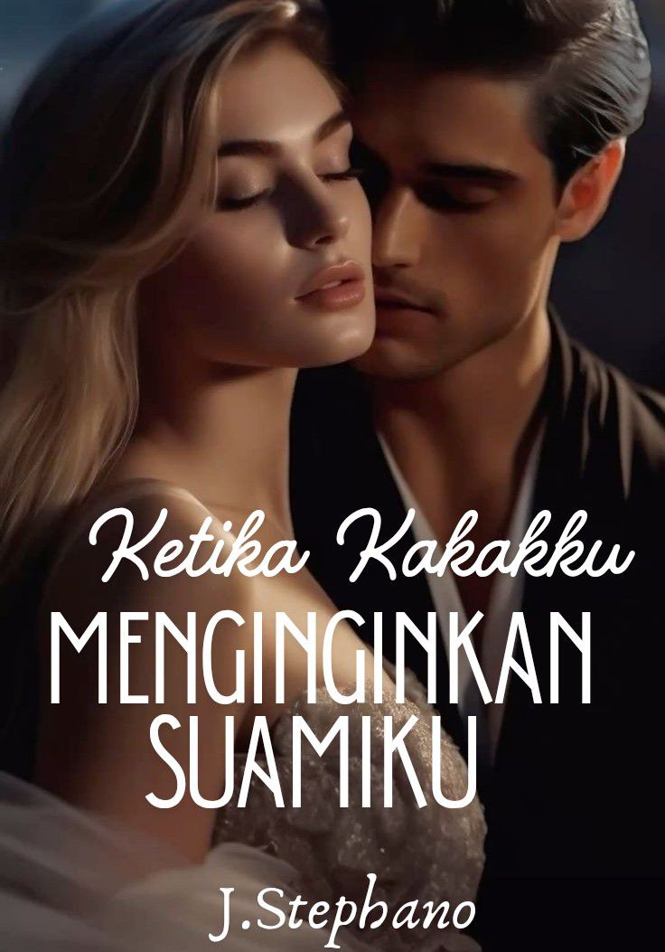 KETIKA KAKAKKU MENGINGINKAN SUAMIKU