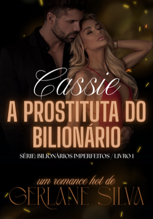 CASSIE - A PROSTITUTA DO BILIONÁRIO
