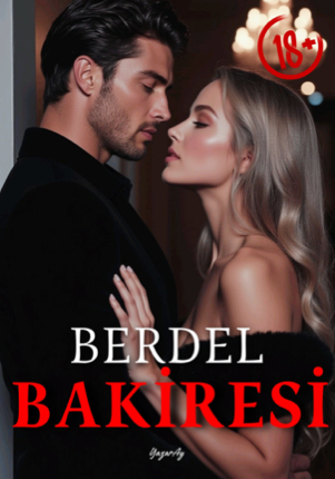 BERDEL BAKİRESİ [+18]