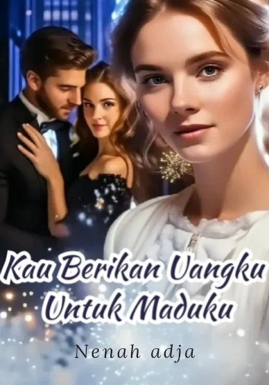 Kau Berikan Uangku Untuk Maduku