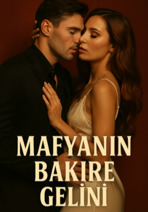 Mafyanın Bakire Gelini +18 (Yırtıcı erkek serisi1)