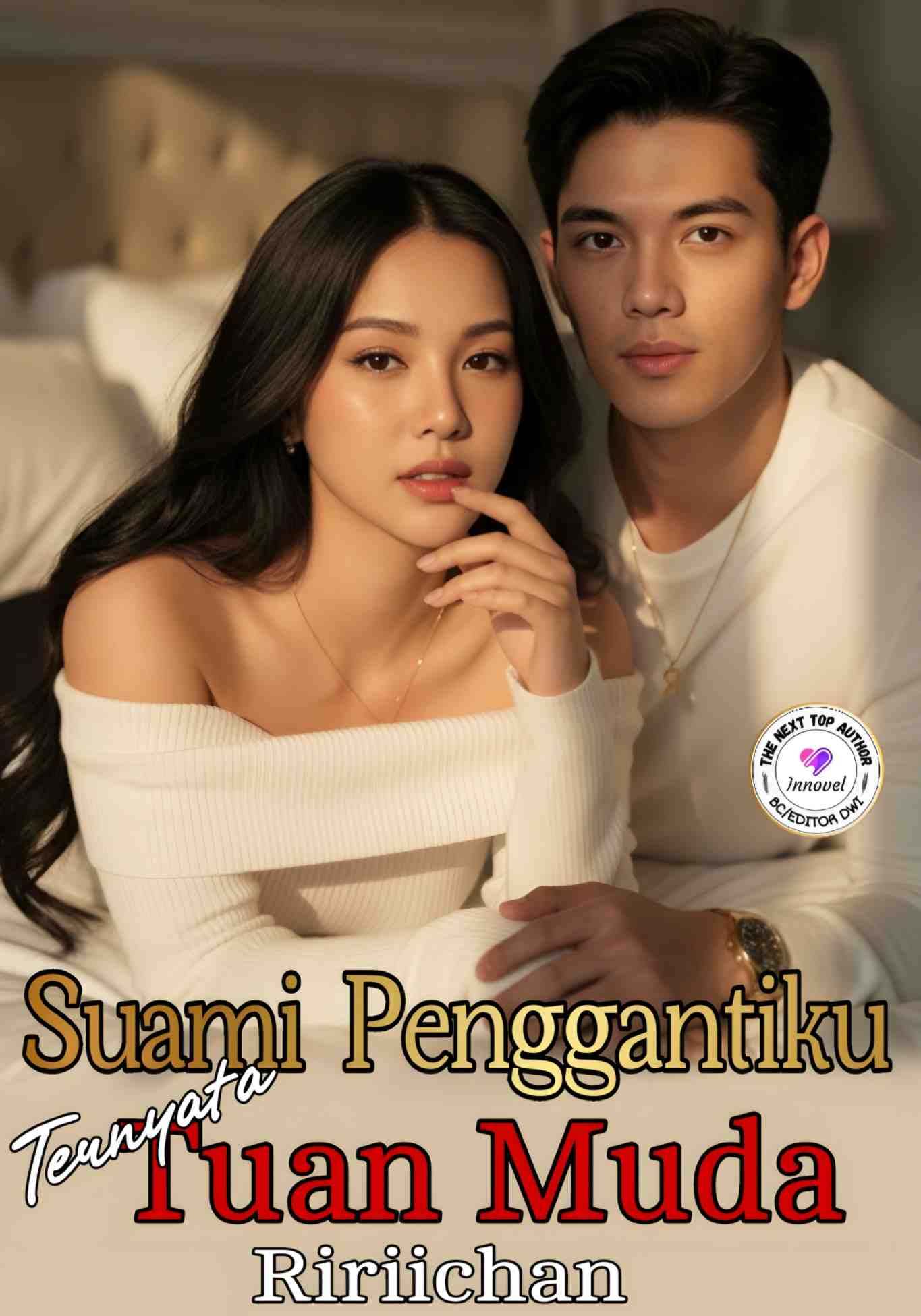 Suami Penggantiku Ternyata Tuan Muda