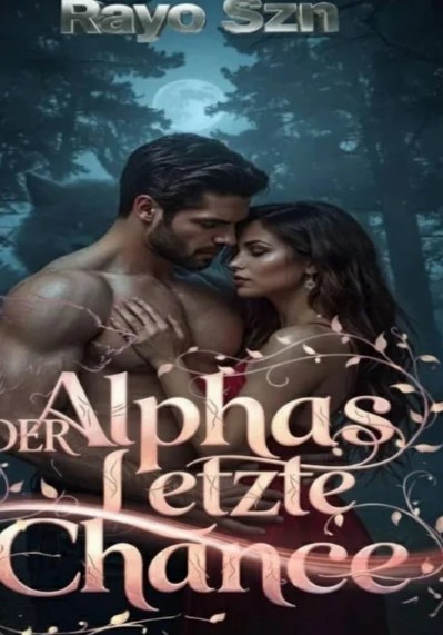 Die letzte Chance des Alphas