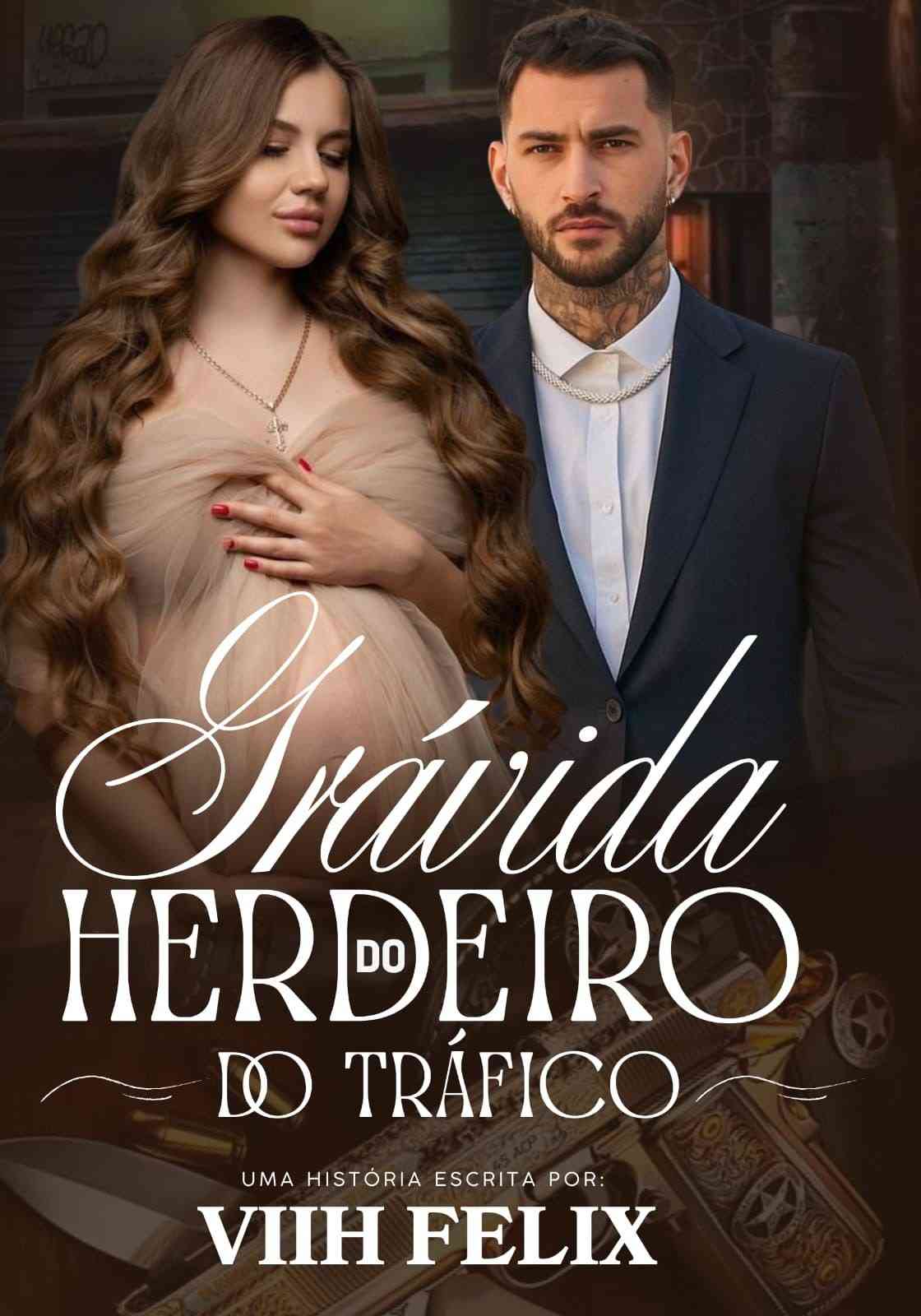 Grávida do Herdeiro do Tráfico