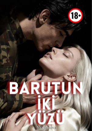 BARUTUN İKİ YÜZÜ |+18|