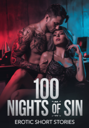 100 Nights Of Sin: Erotica Short Stories