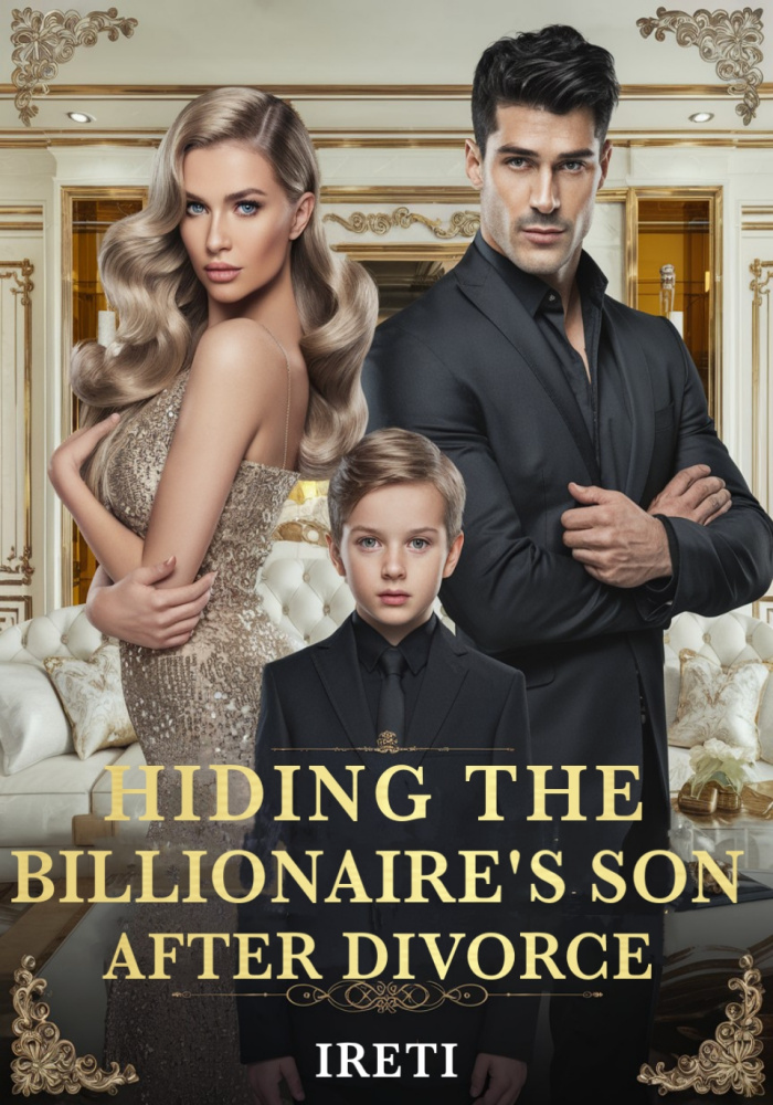 Hiding The Billionaire's Son After Divorce