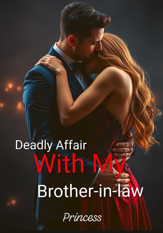 Deadly Affair With My Brother-in-Law