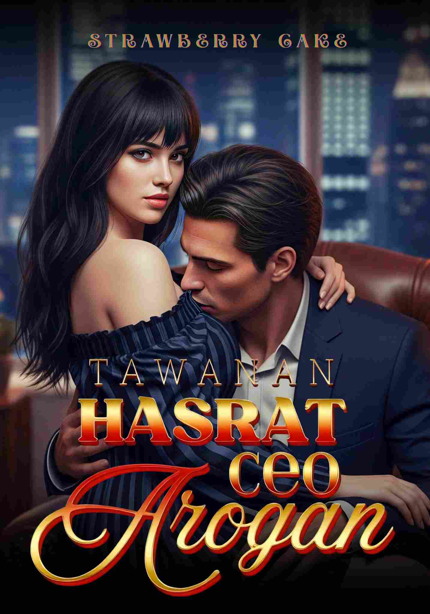 Tawanan Hasrat CEO Arogan