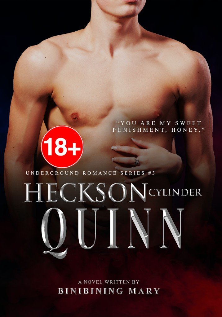 Underground Romance Series #3: Heckson Cylinder Quinn