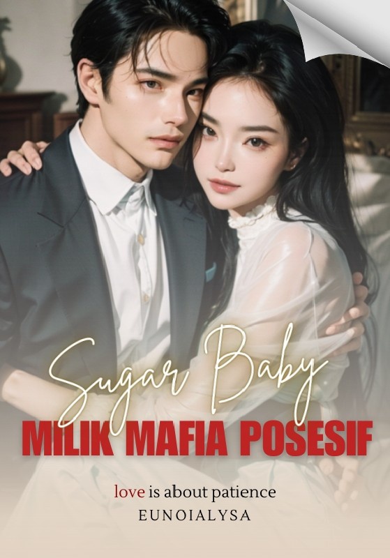 Sugar Baby Milik Mafia Posesif