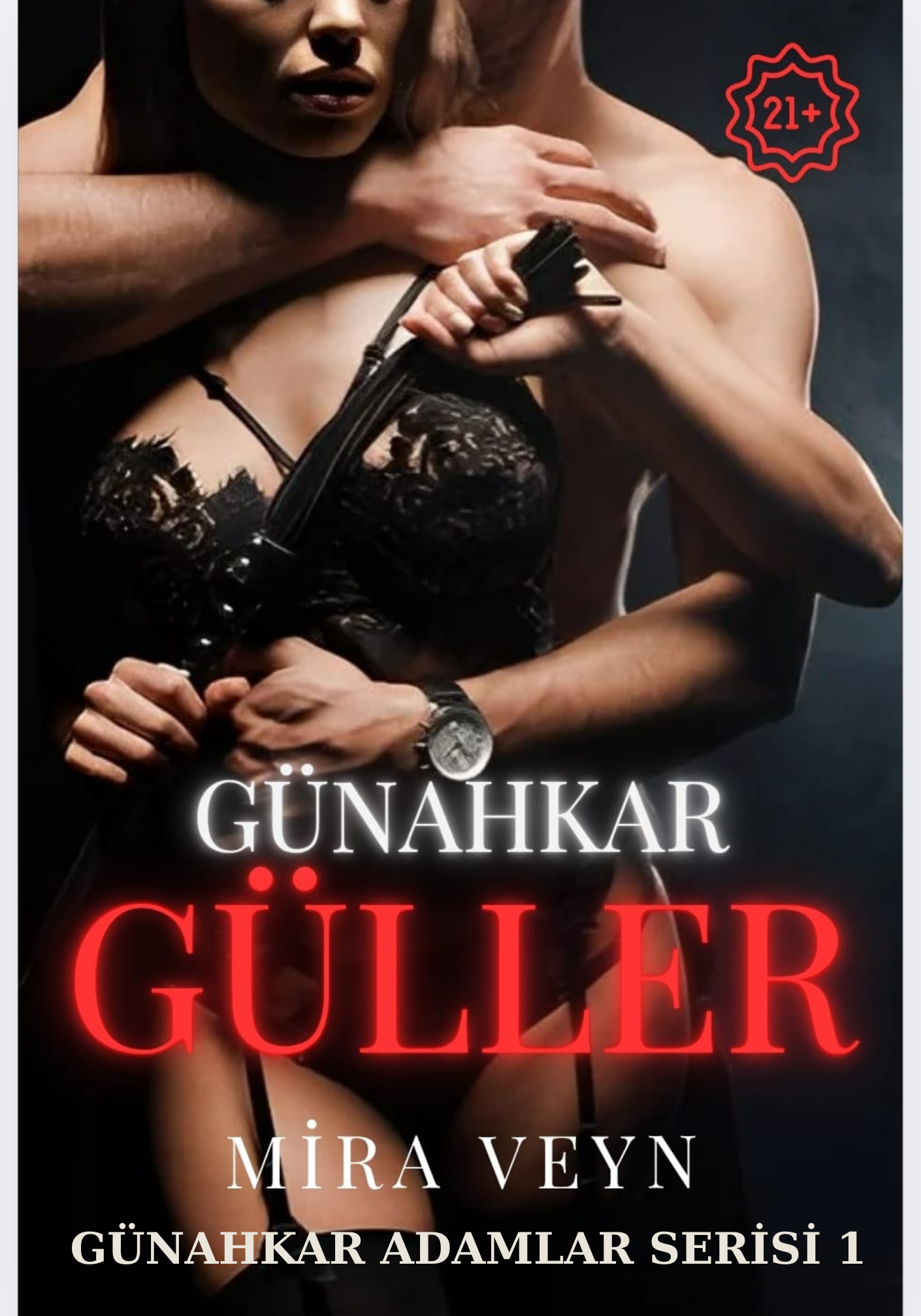 GÜNAHKAR GÜLLER +18