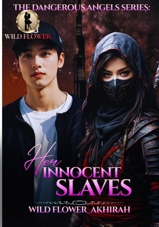 [THE DANGEROUS ANGEL'S SERIES4] HER INNOCENT SLAVES ( Irish Shayne Crawford )