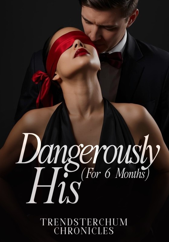 Dangerously His (For Six Months)