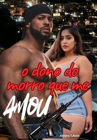 O Dono do morro me amou