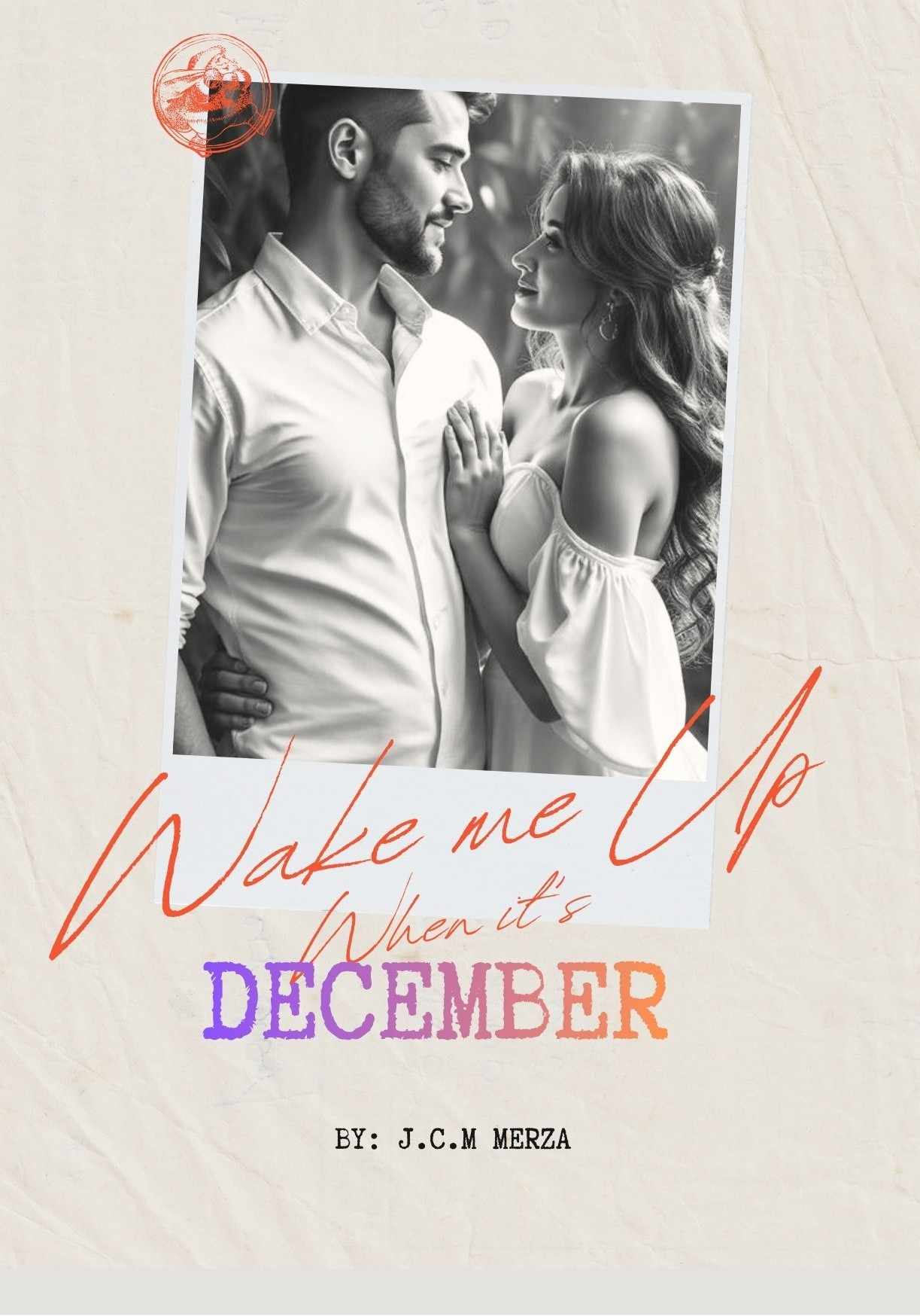 WAKE ME UP WHEN IT'S DECEMBER