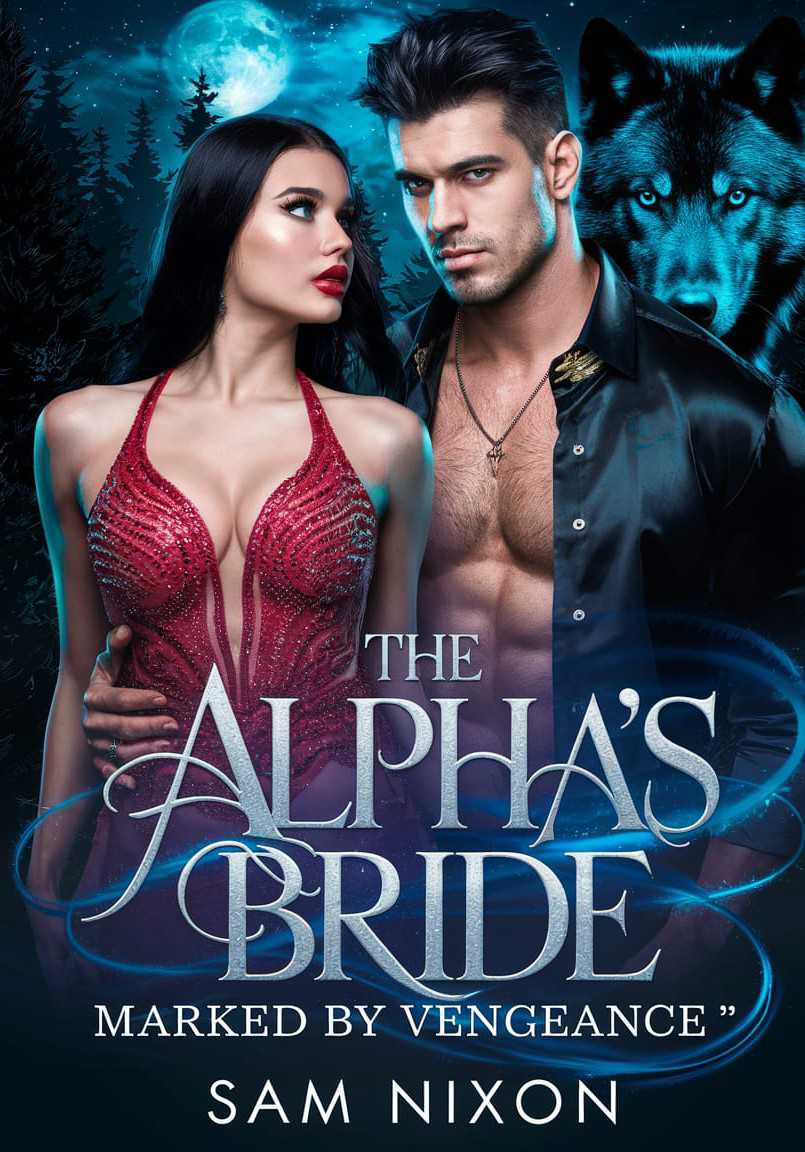 The Alpha's Bride: Marked by Vengeance