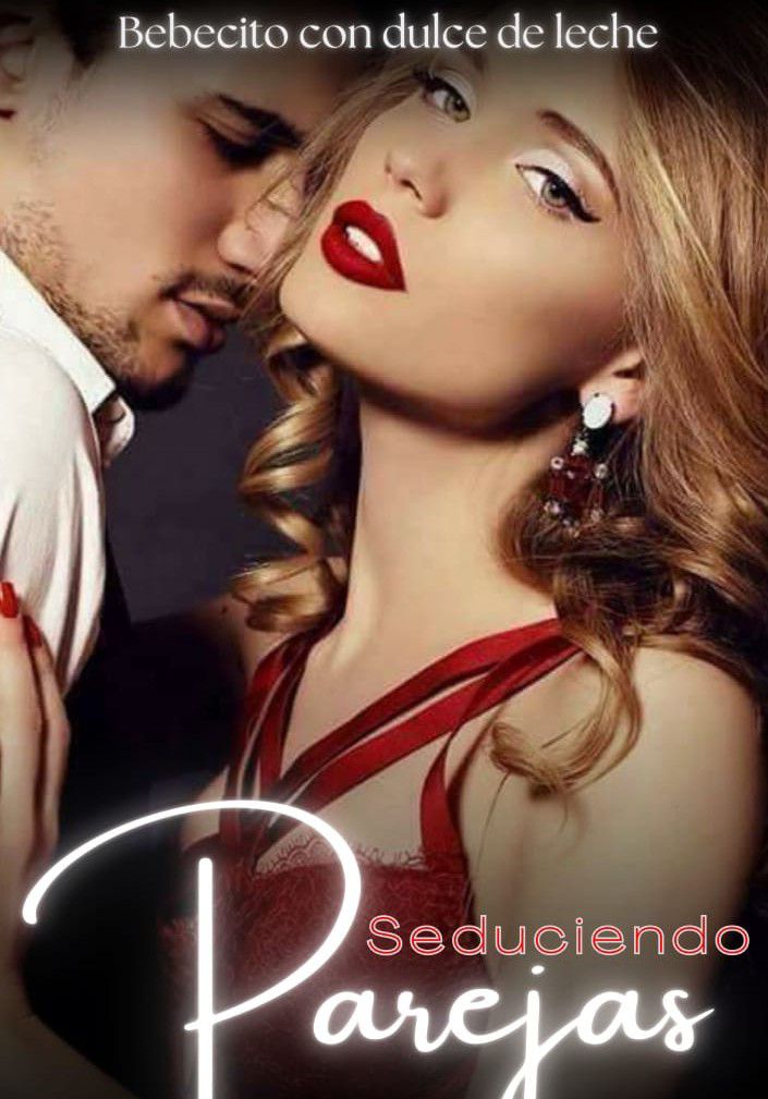 Seduciendo Parejas