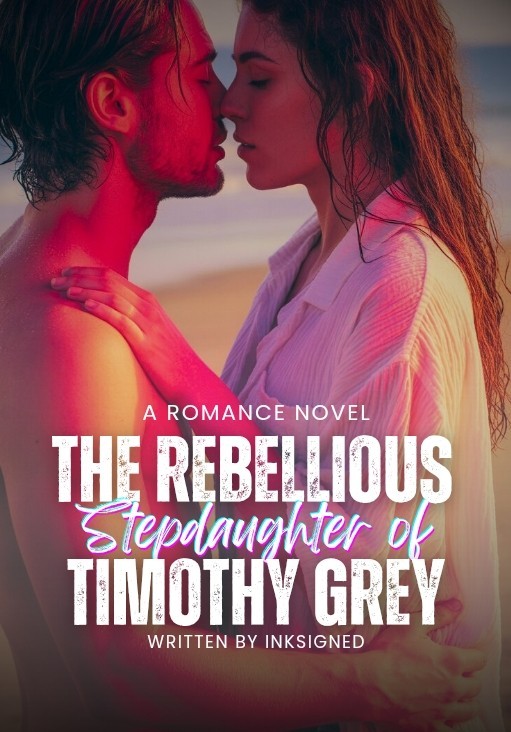 The Rebellious Stepdaughter of Timothy Grey