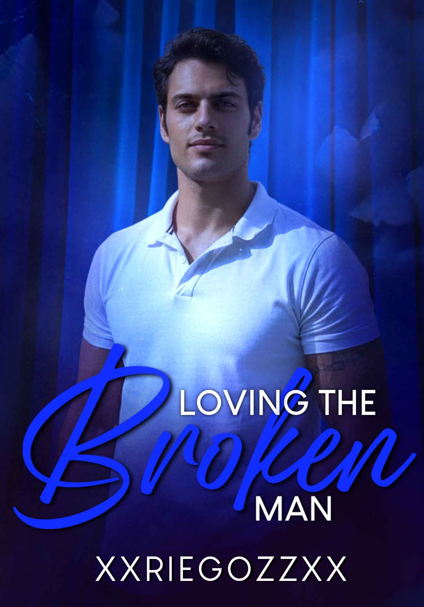 Loving the Broken Man (SPG)