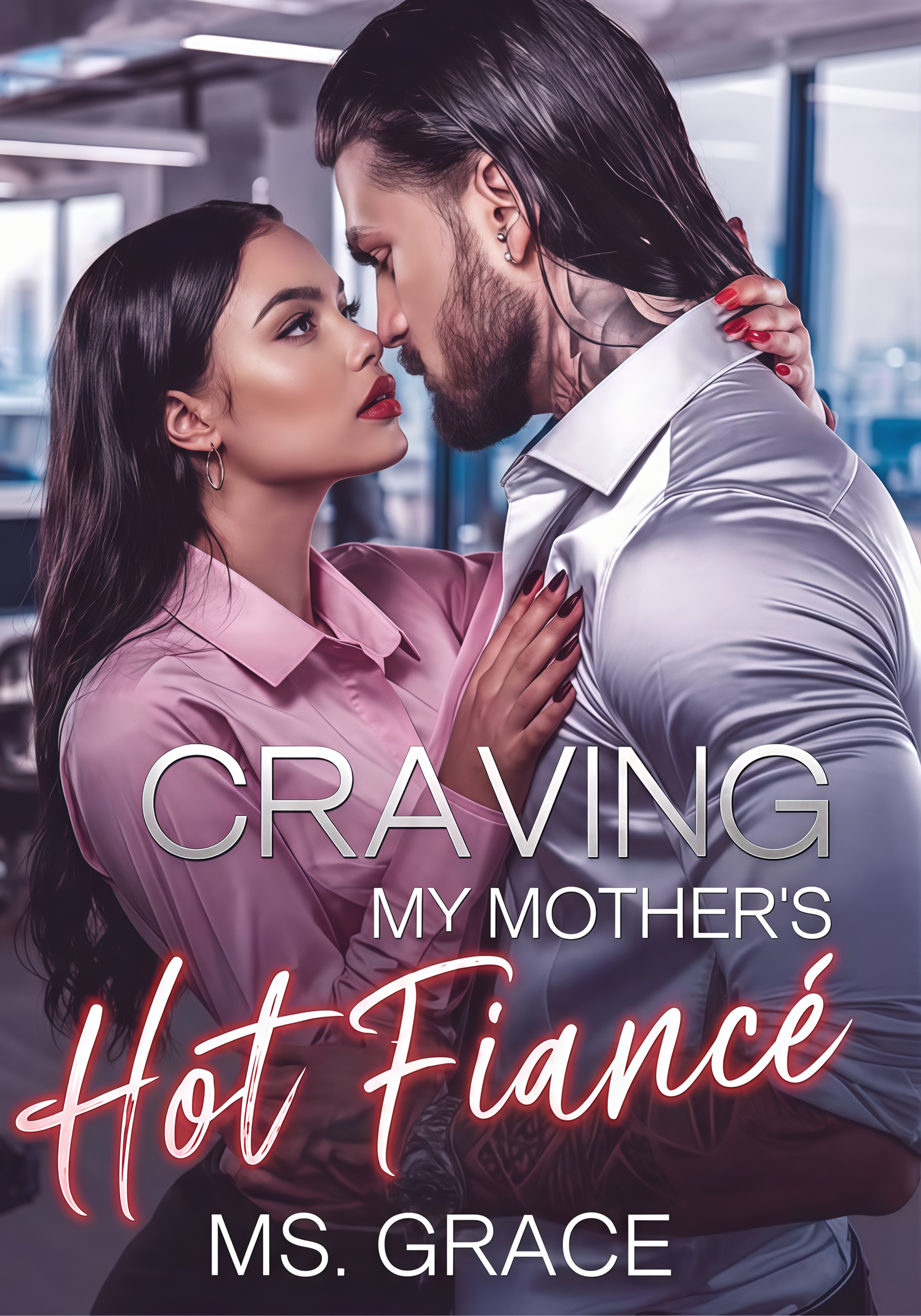 Craving my mother's Hot Fiancé