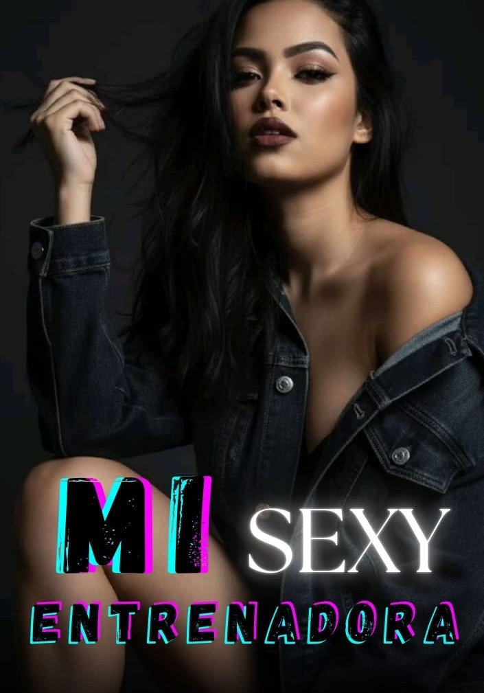 Mi sexy entrenadora.