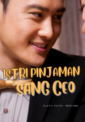 ISTRI PINJAMAN SANG CEO