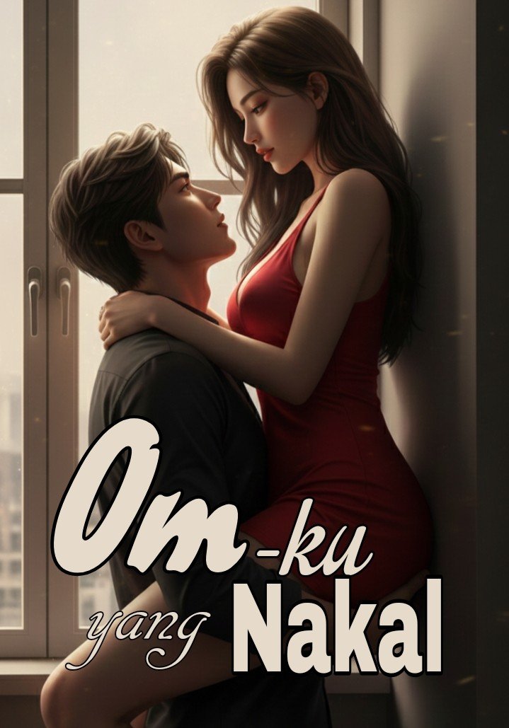 Om-ku yang Nakal