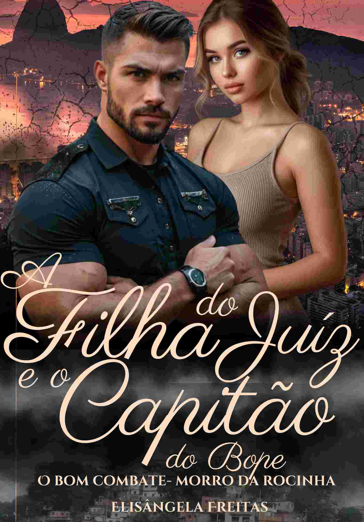 A filha do juiz e o capitão do bope