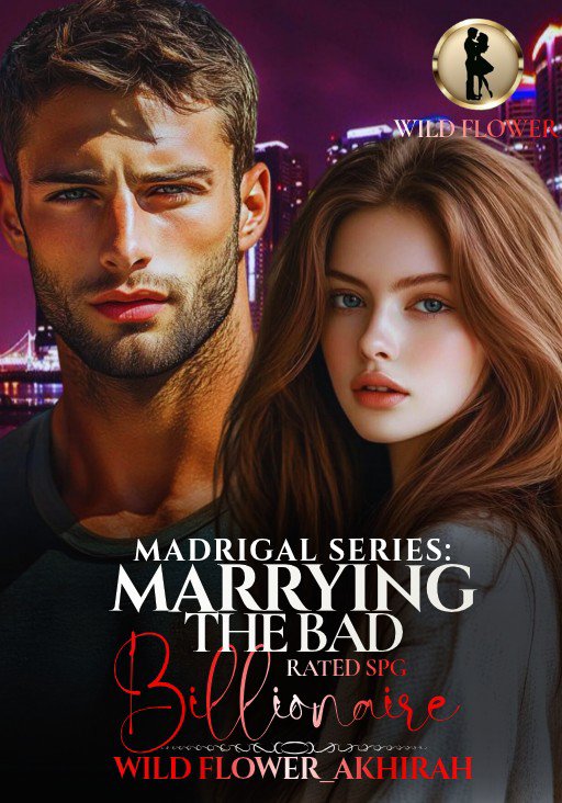 MARRYING THE BAD BILLIONAIRE [Leon Madrigal Series7]